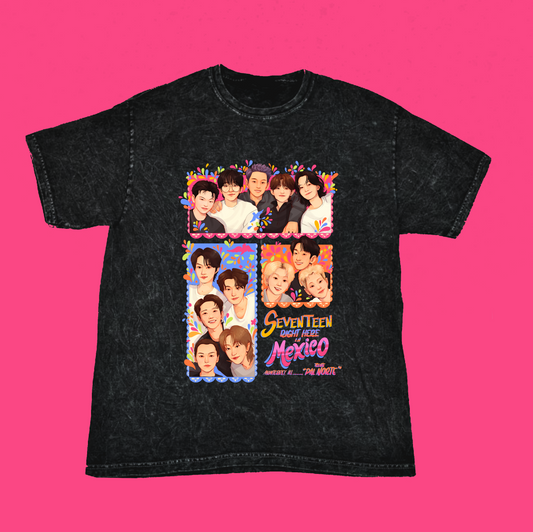 Seventeen right here in Mexico tshirt