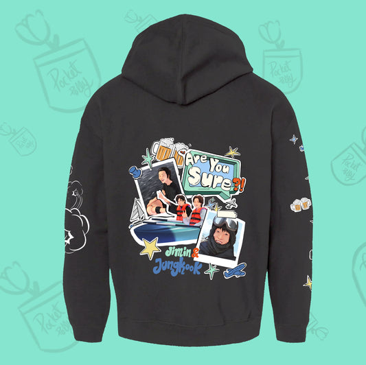 Are you sure hoodie