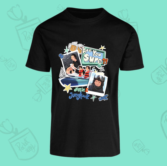 Are you sure T-shirt