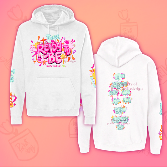 Ready to be Tour hoodie