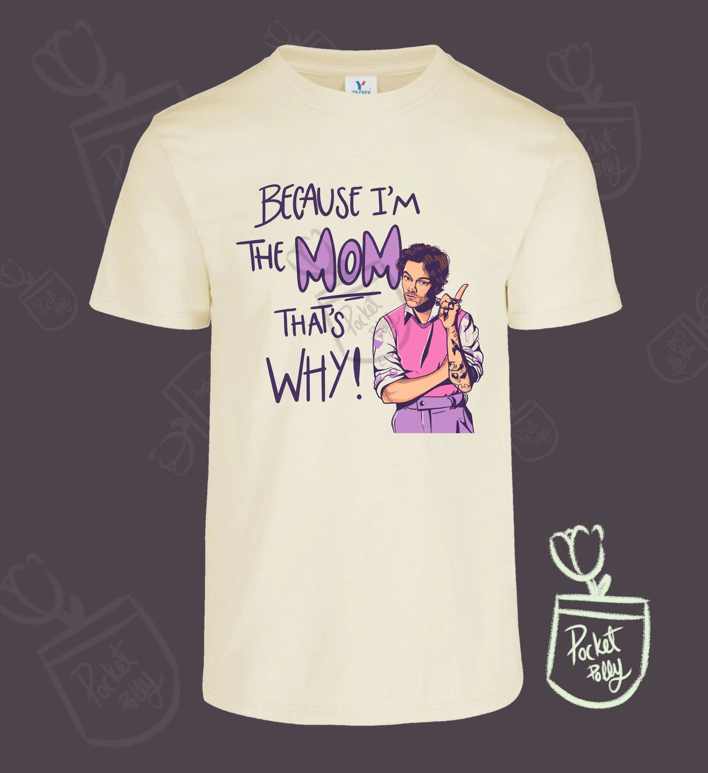 Momrry T-shirt Harry styles Because in the mom shirt